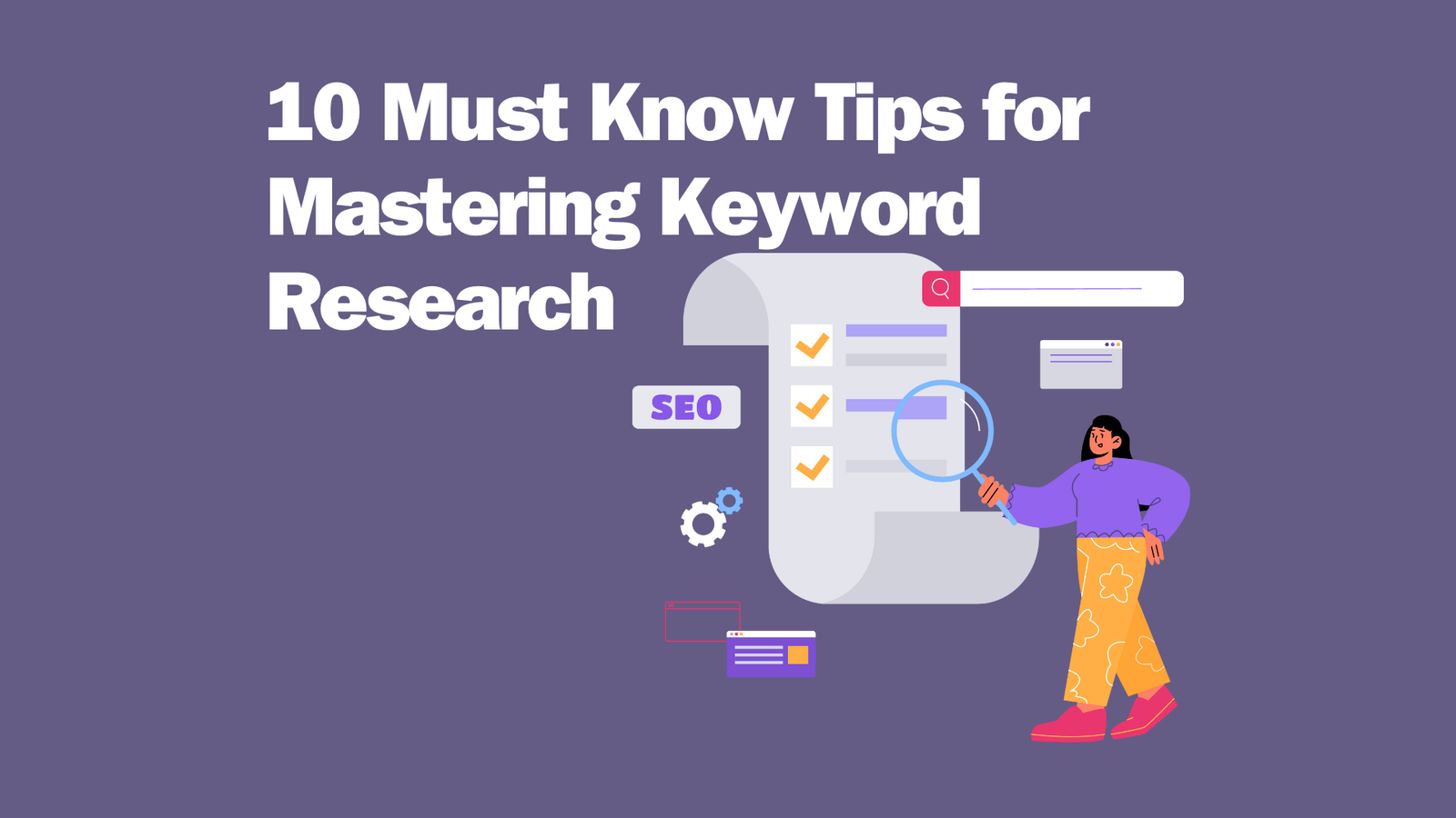 Read more about the article 10 Must Know Tips for Mastering Keyword Research