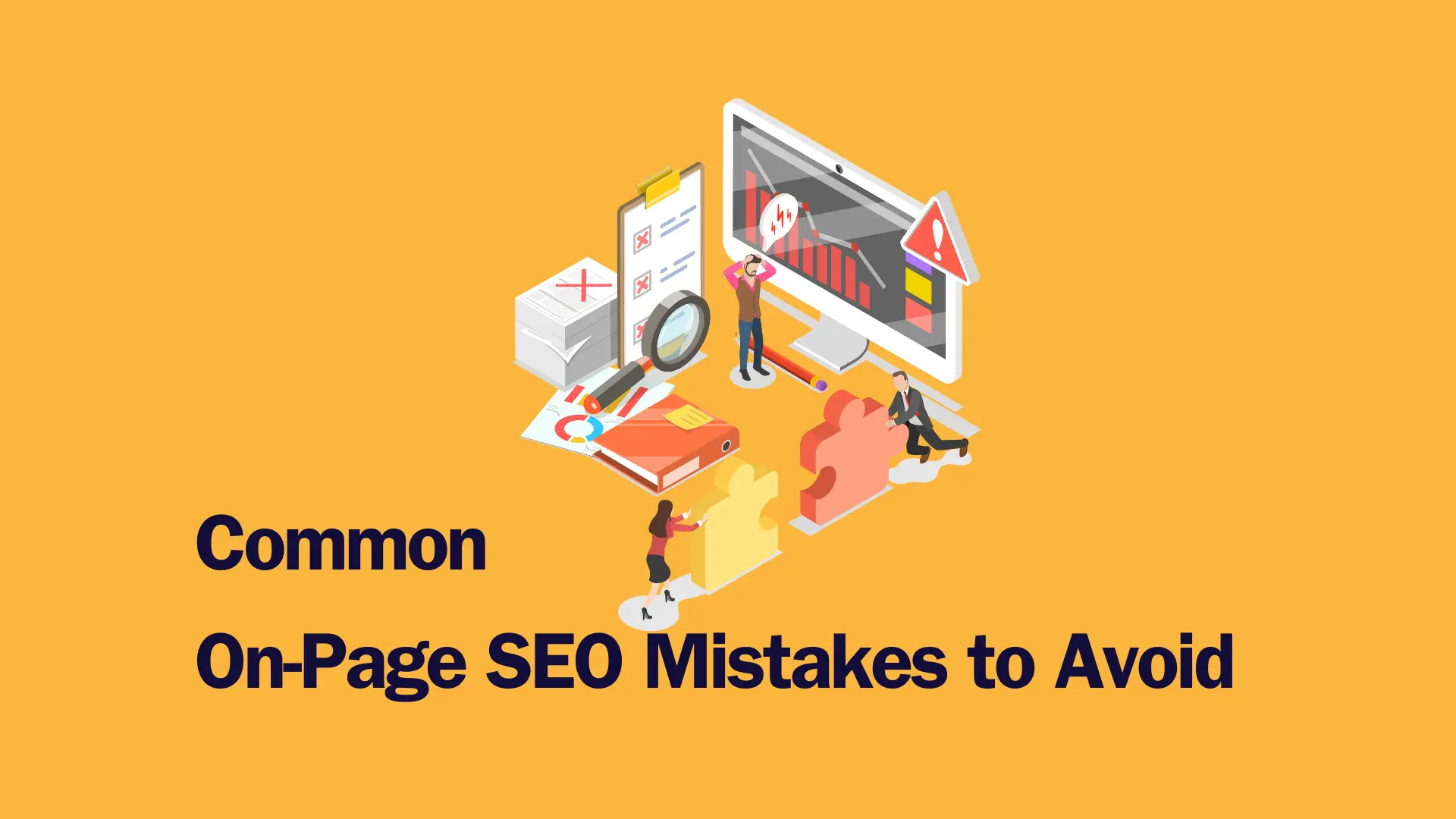 Read more about the article Common On-Page SEO Mistakes to Avoid