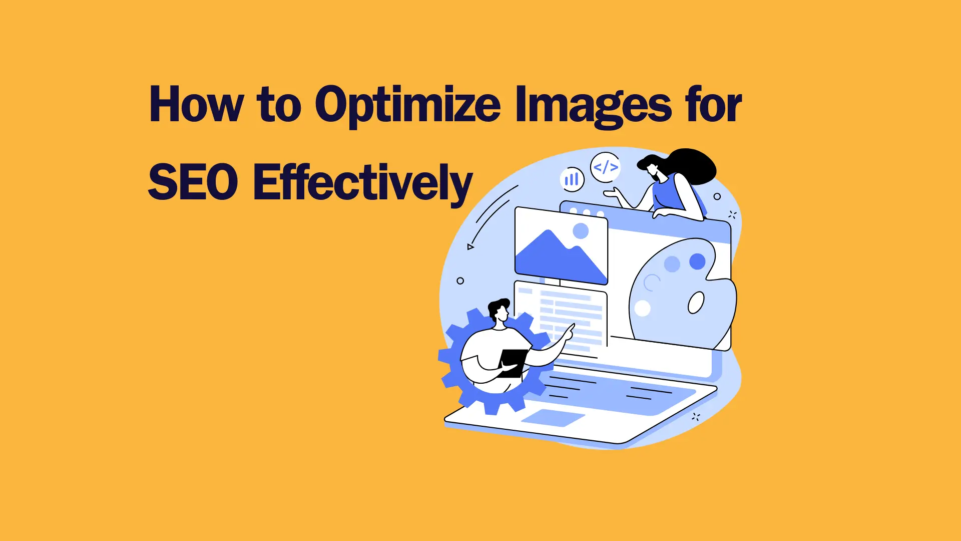 Read more about the article How to Optimize Images for SEO Effectively