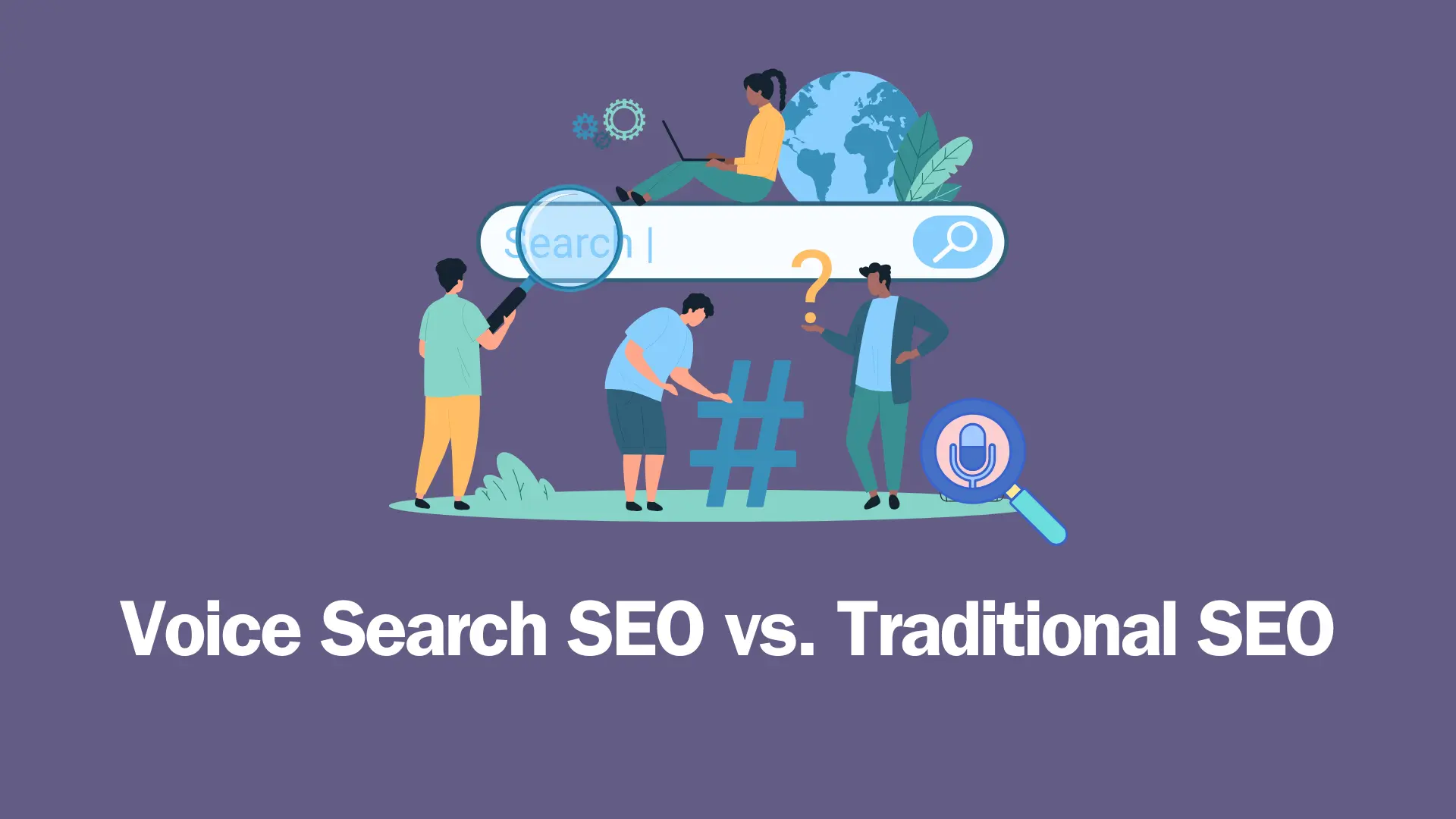 Read more about the article Voice Search SEO vs Traditional SEO: Which is Right for Your Business?