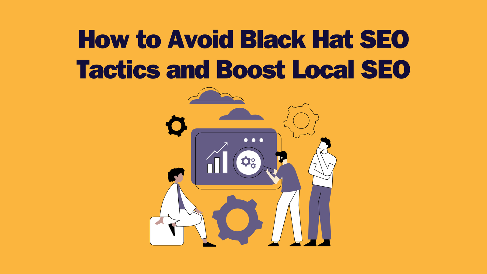 Read more about the article How to Avoid Black Hat SEO Tactics and Boost Local SEO