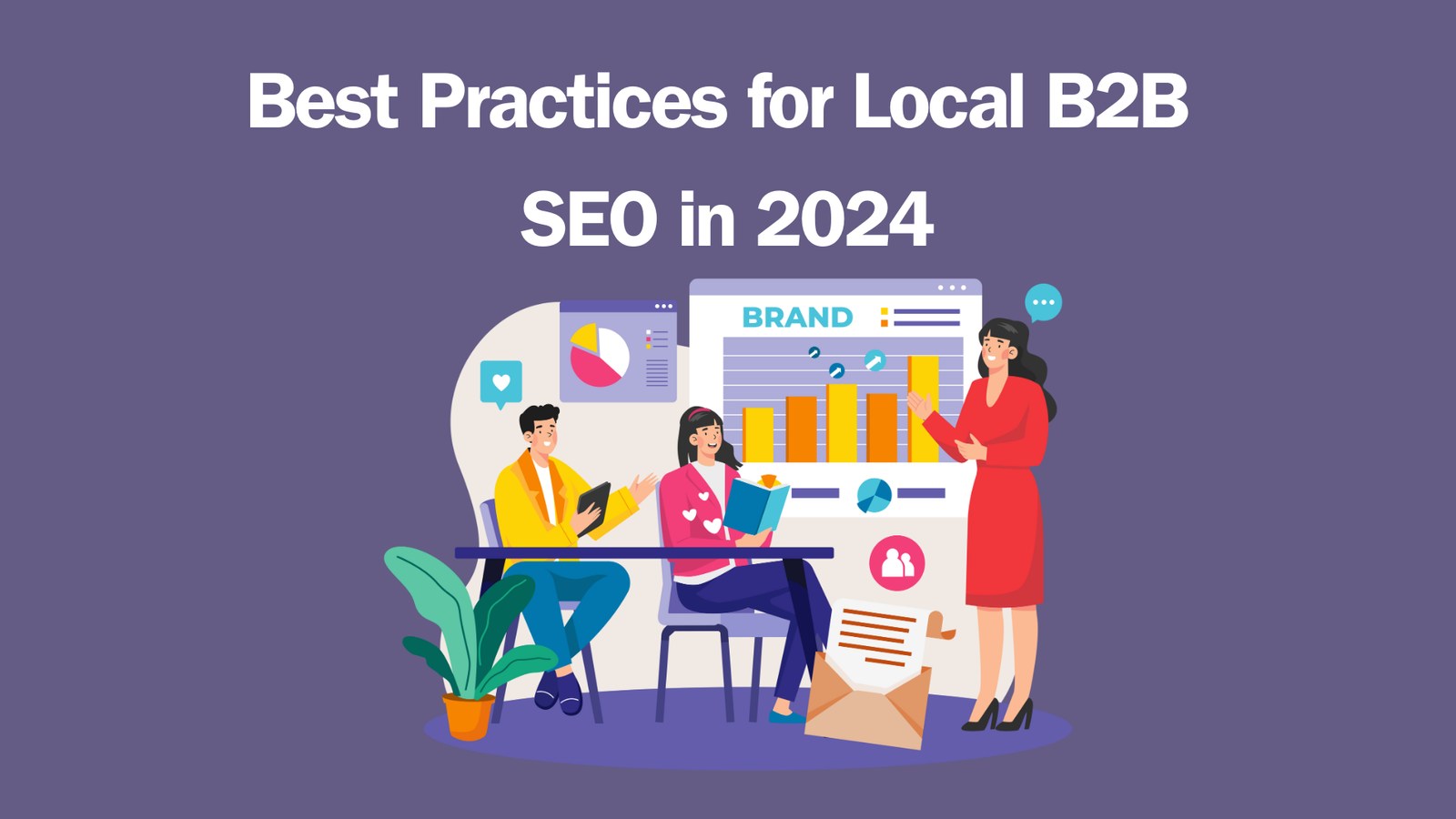 Read more about the article Best Practices for Local B2B SEO in 2024