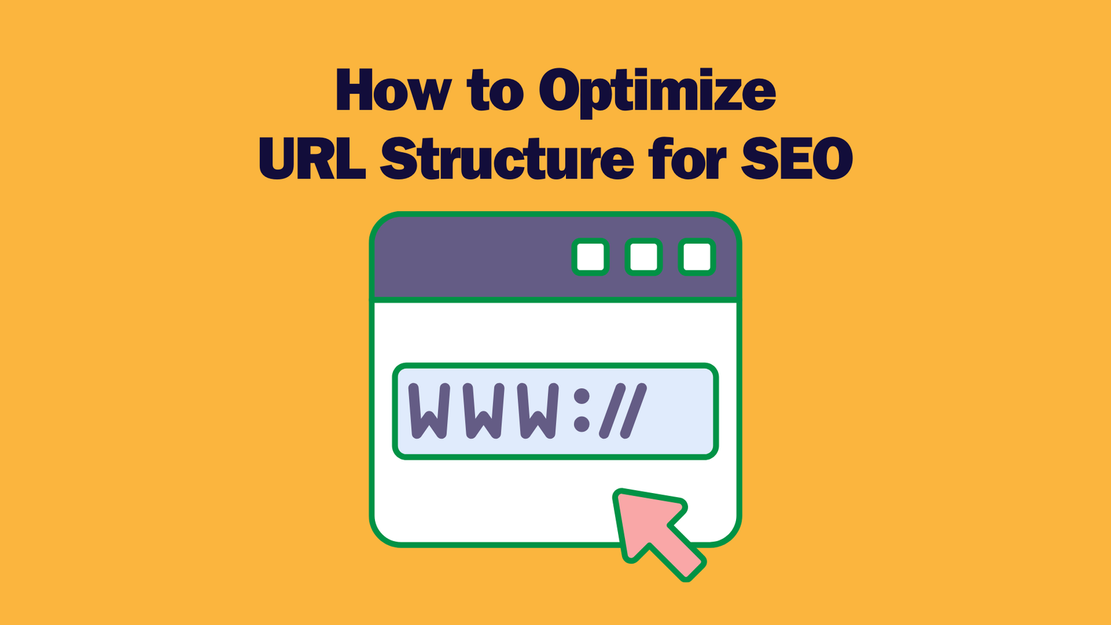 Read more about the article How to Optimize URL Structure for SEO