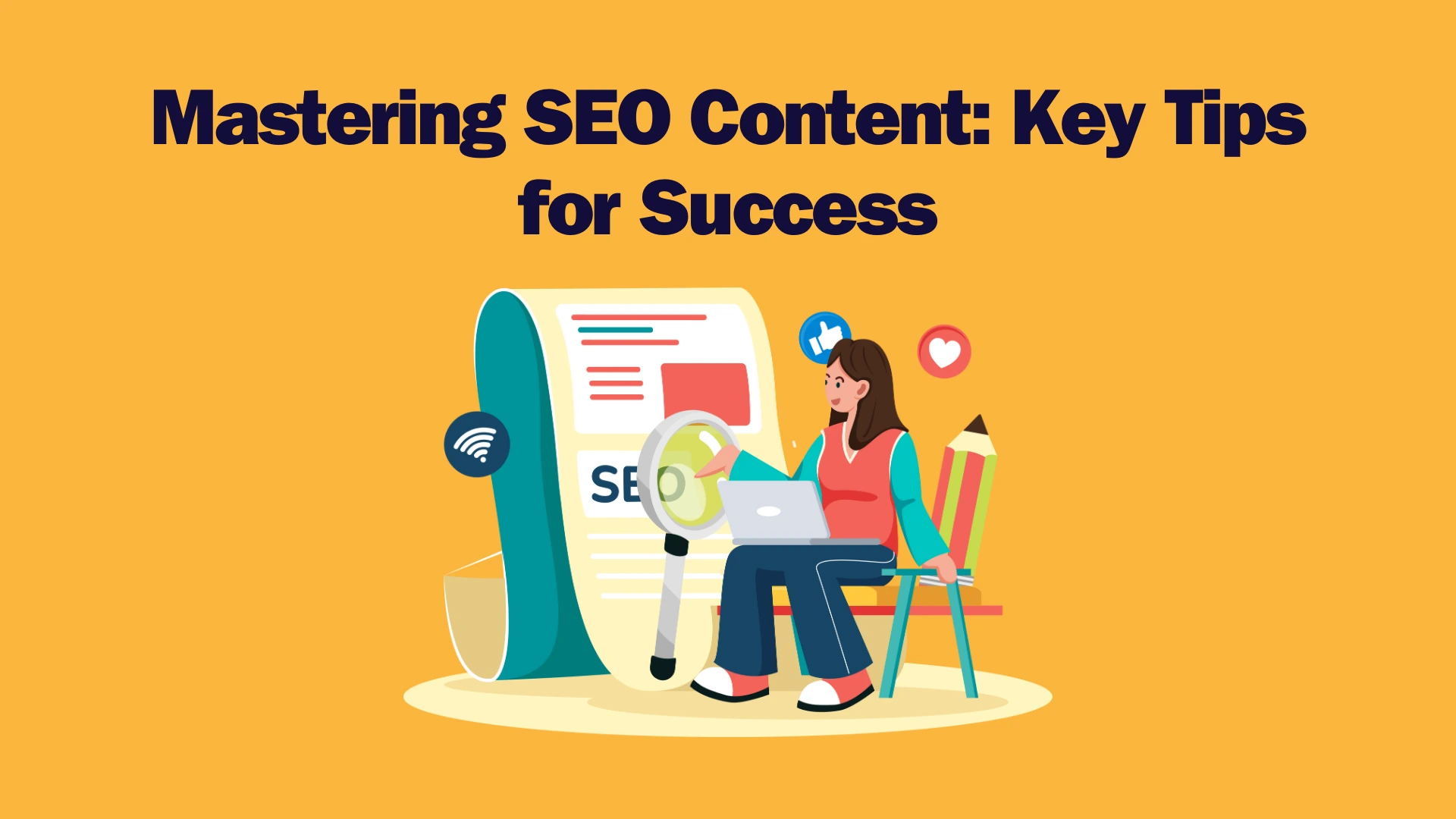 Read more about the article Mastering SEO Content: Key Tips for Success